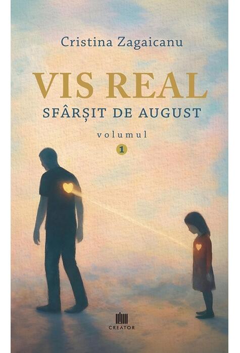 Copertă produs Vis real. Sf&acirc;rșit de august (Vol. 1)