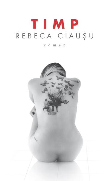 Timp - Paperback brosat - Rebeca Ciaușu - Creator