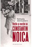 Viețile și morțile lui Constantin Noica