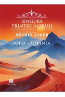 Singură printre intruși. Spirit liber (Vol. 2)
