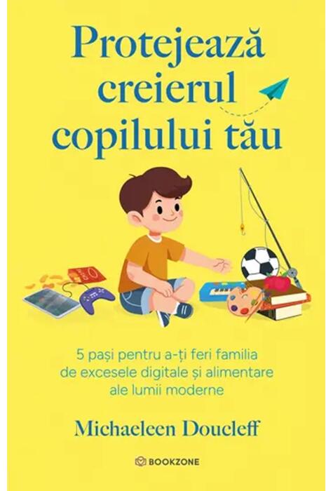 Copertă produs Protejează creierul copilului tău