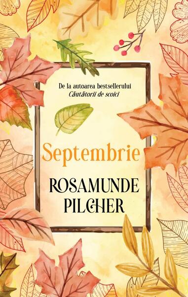 Septembrie - Paperback brosat - Rosamunde Pilcher - RAO