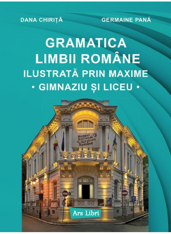 Copertă produs Gramatica limbii rom&acirc;ne ilustrată prin maxime. Gimnaziu și liceu - gallery big 1