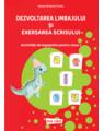 Copertă produs Dezvoltarea limbajului și exersarea scrisului - thumb 1