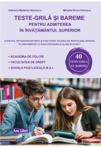 Copertă produs Teste-grilă și bareme pentru admiterea &icirc;n &icirc;nvățăm&acirc;ntul superior