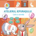 Copertă produs Atelierul Iepurașului. Cartea 2 cu activități - gallery small 
