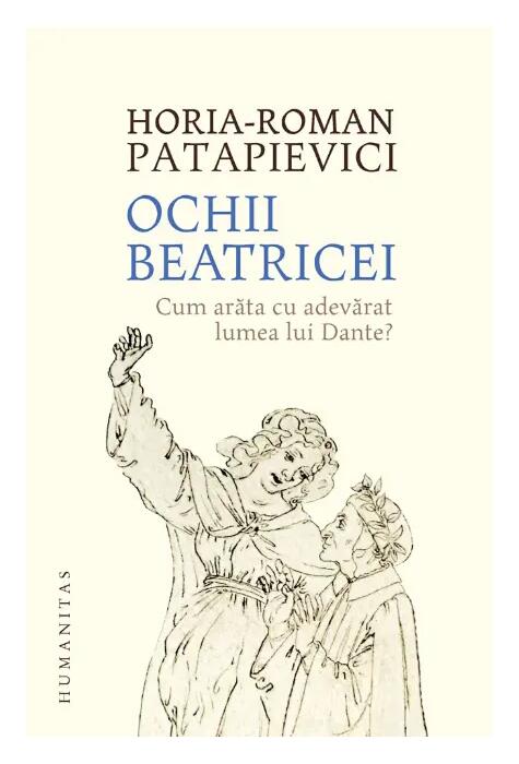 Copertă produs Ochii Beatricei. Cum arăta cu adevarat lumea lui Dante?