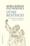Ochii Beatricei. Cum arăta cu adevarat lumea lui Dante?
