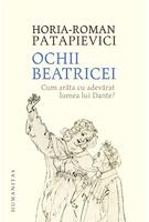 Imagine produs Ochii Beatricei. Cum arăta cu adevarat lumea lui Dante?