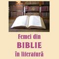 Copertă produs Femei din Biblie &icirc;n literatură - gallery small 