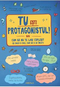 Copertă produs Tu ești protagonistul!