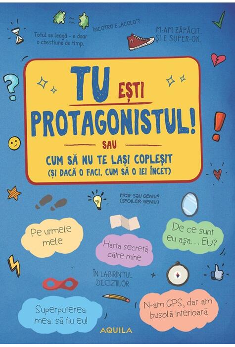 Copertă produs Tu ești protagonistul!