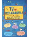 Copertă produs Tu ești protagonistul! - thumb 1