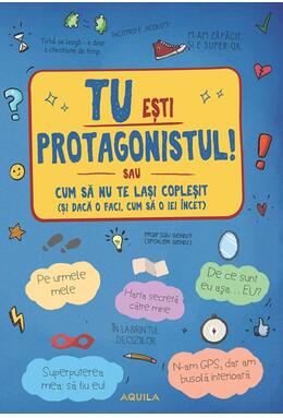 Copertă produs Tu ești protagonistul!
