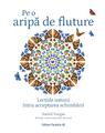 Copertă produs Pe o aripă de fluture. Lecțiile naturii &icirc;ntru acceptarea schimbării - thumb 1