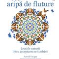 Copertă produs Pe o aripă de fluture. Lecțiile naturii &icirc;ntru acceptarea schimbării - gallery small 