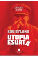 Sovietland. Utopia eșuată (Vol. 1)