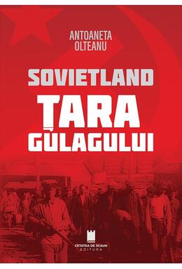Copertă produs Sovietland. Țara Gulagului (Vol. 2)