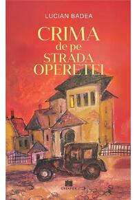 Copertă produs Crima de pe Strada Operetei