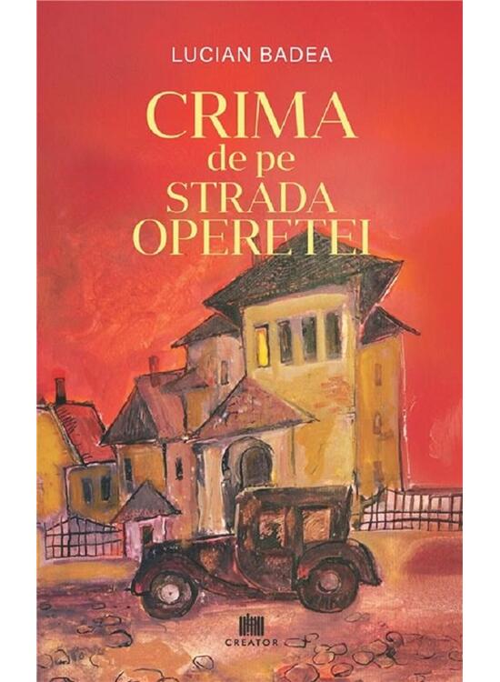 Copertă produs Crima de pe Strada Operetei - gallery big 1