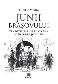 Copertă produs Junii Brașovului: Tradițiile tinerilor din Scheii Brașovului