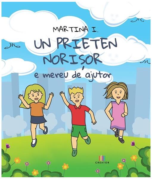 Un prieten norișor e mereu de ajutor - Paperback - Martina I. - Creator