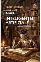 Cea mai scurtă istorie a inteligenței artificiale