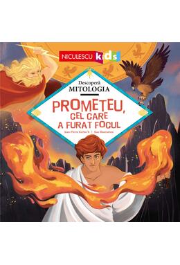 Copertă produs Prometeu, cel care a furat focul