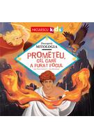 Prometeu, cel care a furat focul