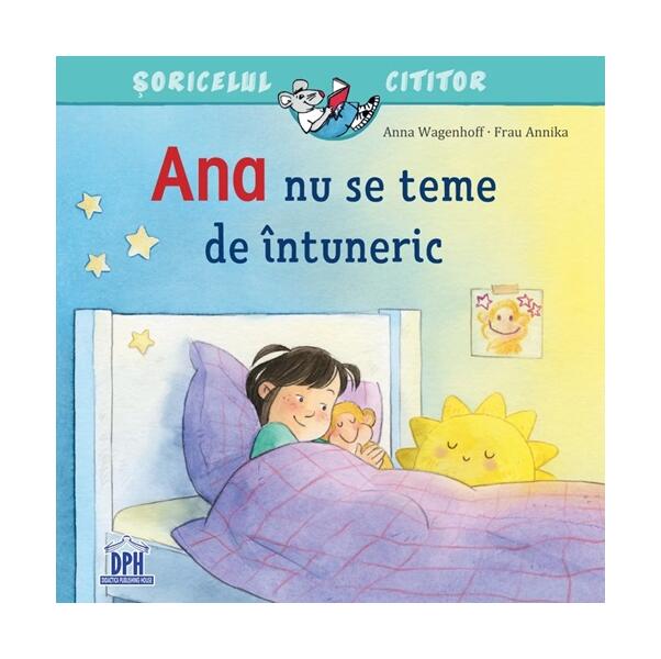 Ana nu se teme de întuneric - Paperback - Anna Wagenhoff - Didactica Publishing House