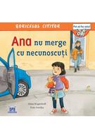 Ana nu merge cu necunoscuți