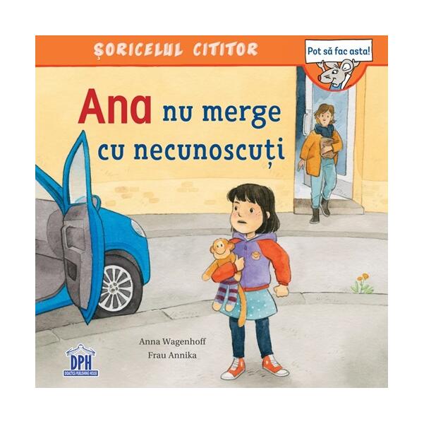 Ana nu merge cu necunoscuți - Paperback - Anna Wagenhoff - Didactica Publishing House