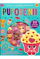 Pufoșenii: 20 stickere pufoase! Carte cu activități și stickere
