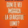 Copertă produs Cum te vei &icirc;mbrăca la sf&acirc;rșitul lumii? - gallery small 
