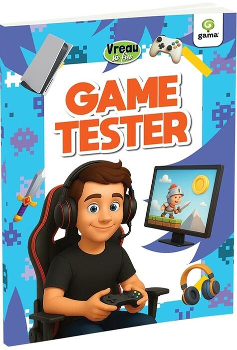 Copertă produs Vreau să fiu... Game Tester