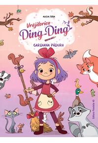 Copertă produs Vrăjitorica Ding-Ding. Gardiana pădurii (Vol. 1)