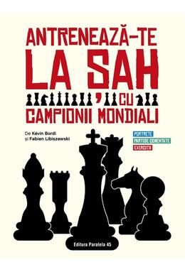 Copertă produs Antrenează-te la șah cu campionii mondiali