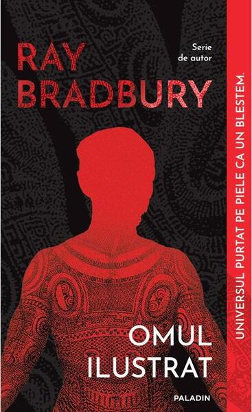 Omul ilustrat - Paperback brosat - Ray Bradbury - Paladin