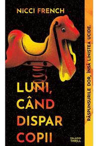 Copertă produs Luni, c&acirc;nd dispar copii