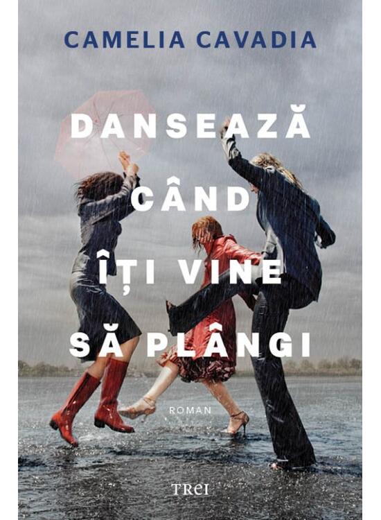Copertă produs Dansează c&acirc;nd &icirc;ți vine să pl&acirc;ngi - gallery big 1