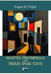 Copertă produs Noaptea prizonierului sau trebuie spuse toate