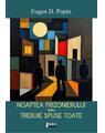 Copertă produs Noaptea prizonierului sau trebuie spuse toate - thumb 1