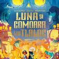 Copertă produs Luna și comoara lui Tlaloc - gallery small 