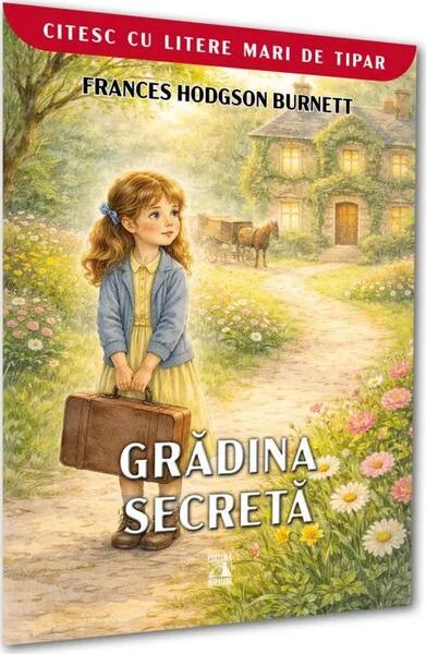 Grădina secretă. Citesc cu litere mari de tipar - Paperback - Frații Grimm - Neverland