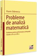 Probleme de analiză matematică. Probleme pentru performanță și olimpiadă. Clasele a XI-a și a XII-a