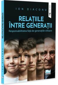 Copertă produs Relațiile &icirc;ntre generații. Responsabilitatea față de generațiile viitoare