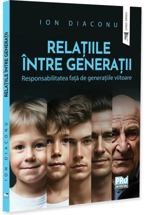Copertă produs Relațiile &icirc;ntre generații. Responsabilitatea față de generațiile viitoare