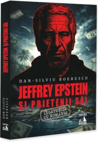 Copertă produs Jeffrey Epstein și prietenii săi. Legăturile cu Rom&acirc;nia