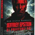 Copertă produs Jeffrey Epstein și prietenii săi. Legăturile cu Rom&acirc;nia - gallery small 