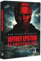 Jeffrey Epstein și prietenii săi. Legăturile cu Rom&acirc;nia